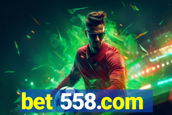 bet 558.com